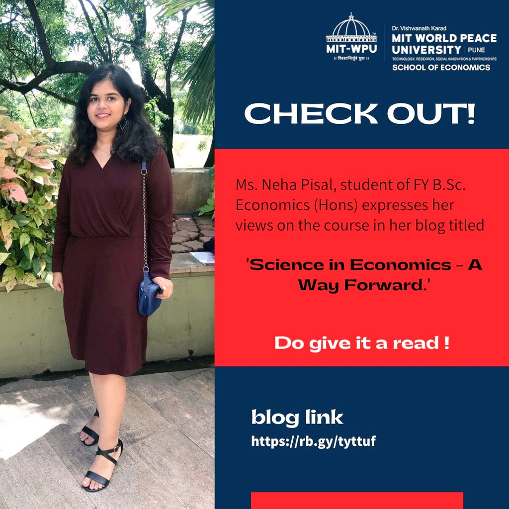 Check out this blog on MIT WPU School of Economics blog page by Ms. Neha Pisal of FY BSc. on the topic ' Science in Economics - A Way Forward.' Link : mitwpueconomics.blogspot.com/2022/06/scienc…