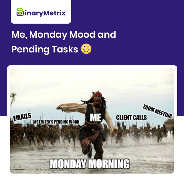 binary_metrix's tweet photo. ☀️Good morning to everyone, except those with many pending tasks; for those – Calm Down!
#goodmorning #mondaymood #againmonday #pendingwork #keepcalm #BinaryMetrix https://t.co/wmRyO1b2jq