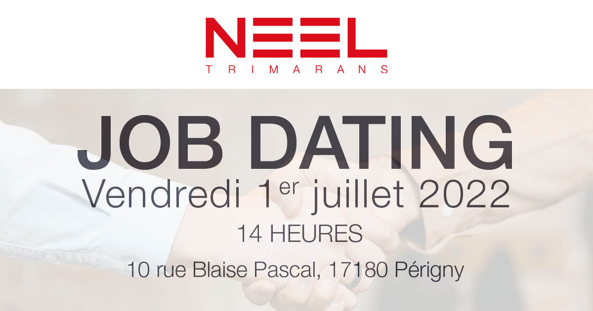 NEEL-TRIMARANS JOB DATING
Venez rencontrer les équipes de NEEL-TRIMARANS à Périgny le 1er juillet à 14h lors d'un JOB DATING. De nombreux postes sont à pourvoir. 

#emploi #charentemaritime #nautisme #larochelle