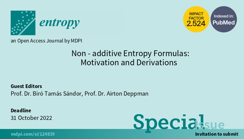 Entropy_MDPI's tweet photo. #SpecialIssue "Non-additive Entropy Formulas: Motivation and Derivations" edited by Prof. Dr. Bíró Tamás Sándor and Prof. Dr. Airton Deppman is open for submission!
https://t.co/QBrU8yDYbM
#nonadditive #entropy
#generalized #entropy
#generalized #thermodynamics https://t.co/39pR5IY6jt