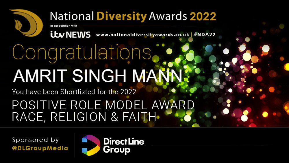 Congratulations to you @amritsmannz! You have been shortlisted for the Positive Role Model Award for Race/Faith/Religion at the National Diversity Awards 2022 in association with @ITVNews! Good Luck! #NDA #NDA22 #PositiveRoleModel