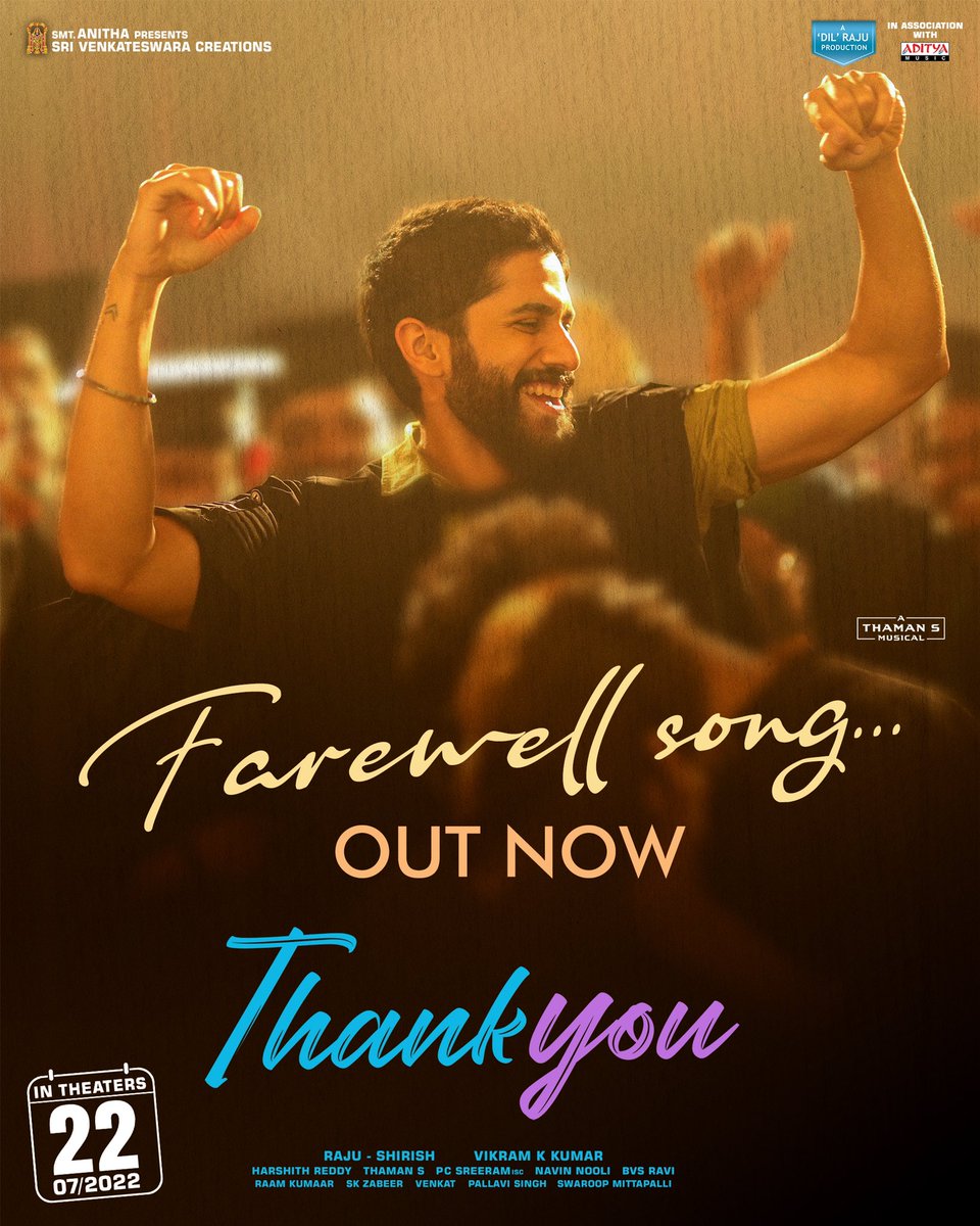 chay_akkineni's tweet photo. Here’s the 3rd single from the album 
#Farewell song out now!

▶️ https://t.co/ziJjoiavz7

#ThankYouTheMovie 

@Vikram_K_Kumar @MusicThaman @pcsreeram 
@RaashiiKhanna_
@BvsRavi #MalavikaNair @avika_n_joy @SaiSushanthR @SVC_official @adityamusic https://t.co/XUhr6FbrLj