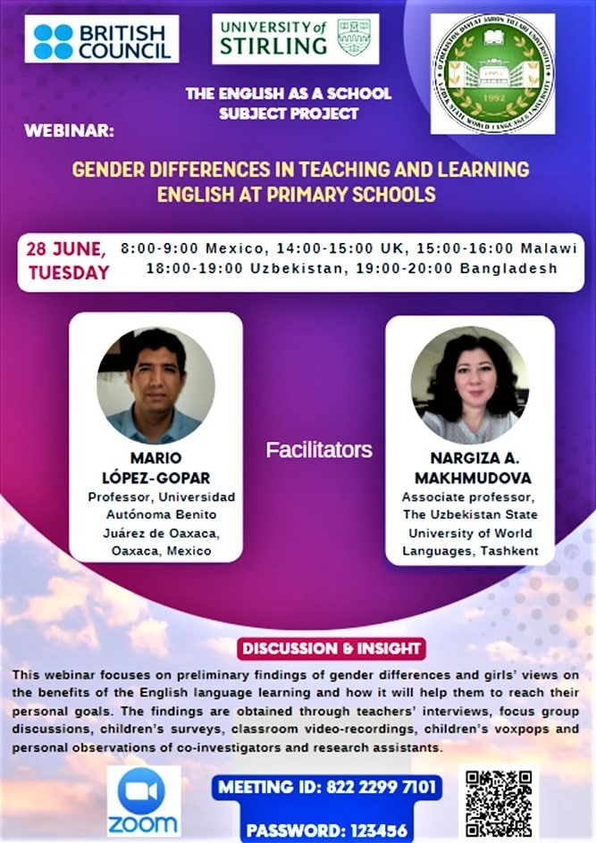 Join us for our second webinar, which explores gender differences in language teaching and learning in primary schools. 
28 June, 2022: 
8:00-9:00 Mexico
14:00-15:00 UK
15:00-16:00 Malawi
18:00-19:00 Uzbekistan
19:00-20:00 Bangladesh
Hope you can make it!