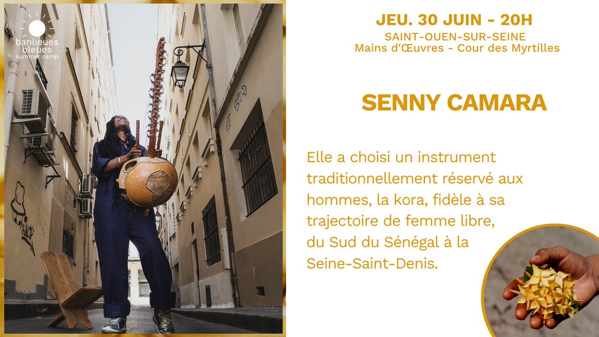 BANLIEUES BLEUES SUMMER CAMP ☀️ GRATUIT Elle a choisi un instrument traditionnellement réservé aux hommes, la kora, fidèle à sa trajectoire de femme libre, du Sud du Sénégal à la Seine-Saint-Denis. #BBSC22 #ssd93 #festival #worldmusic #summertime