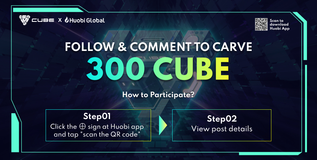 Cube Network on Twitter "Cube Network & huobiglobal Follow to Carve 300 CUBE🚀🚀