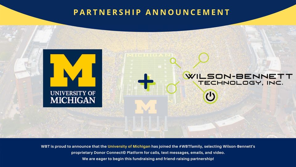 WBT is proud to announce that the University of Michigan has joined the #WBTFamily, selecting Wilson-Bennett's Campus Engagement solution. We are eager to begin this #Fundraising and #Friendraising partnership!