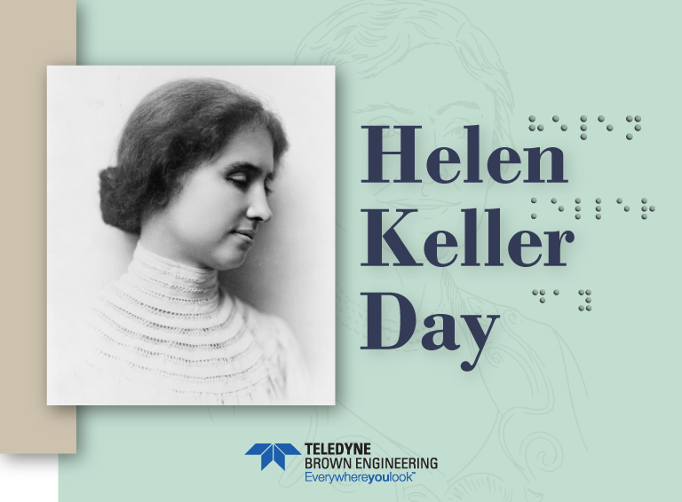 TeledyneBrown's tweet photo. TBE is located in the birth state to one of history’s remarkable women, Hellen Keller! Born in Tuscumbia, Alabama, Keller would overcome her deaf and blindness to become an author, disability rights advocate and activist.
#HellenKellerDay #WomeninHistory https://t.co/riog6KjNwS