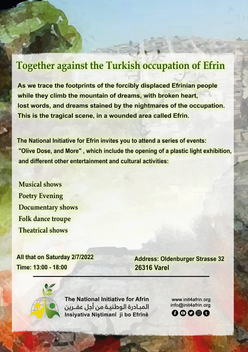 init4afrin's tweet photo. The National Initiative for #Efrin invites you to attend a series of events:
 "Olive Dose, and More" , which include the opening of a plastic light exhibition,
 and different other entertainment and cultural activities https://t.co/suFaoVeNz6