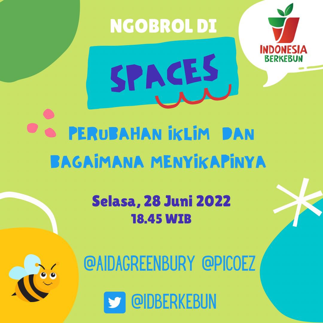 Selamat malam pekebun kota. Besok IDBerkebun akan hadir lagi di spaces. Kali ini bersama <a href="/AidaGreenbury/">Aida Greenbury</a> &amp; <a href="/picoez/">picoez</a> kita akan kembali membahas perubahan iklim dan bagaimana menyikapinya. Jangan lupa ikutan ngobrol yah. ;)