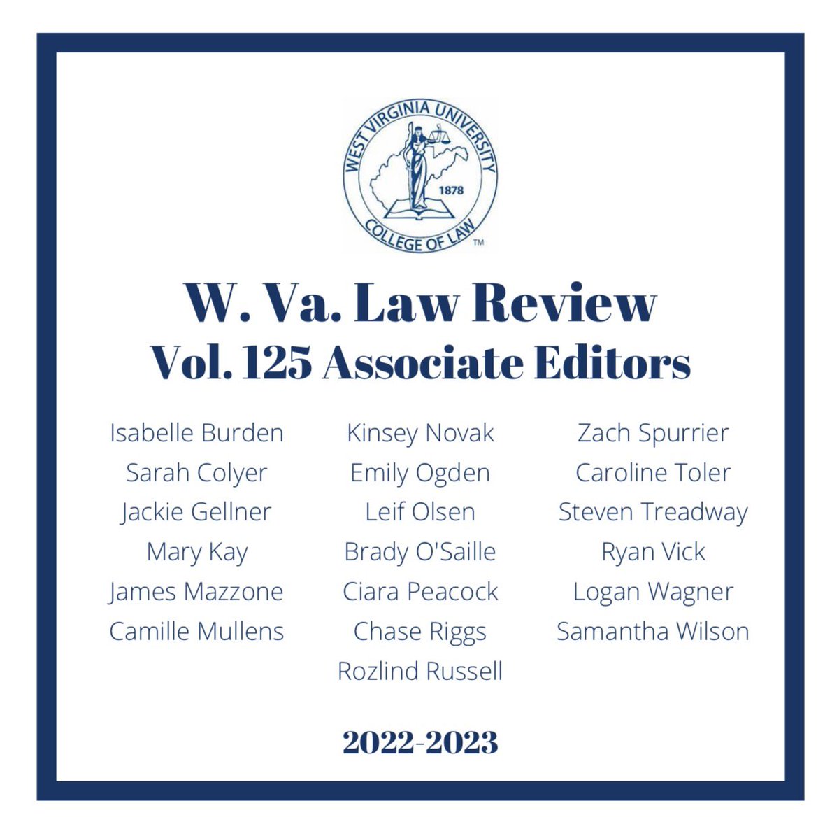 Congratulations to our newest Associate Editors! The West Virginia Law Review is excited to get to work on Vol. 125!