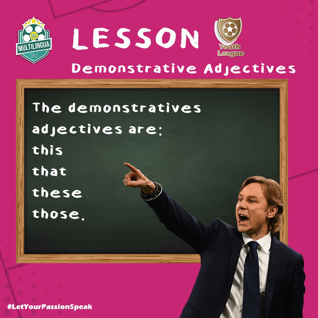 MultilinguaFC's tweet photo. Check our #MFCLesson to learn about the Demonstrative Adjectives 📚⚽️

#LetYourPassionSpeak 
#LearnEnglish https://t.co/9HR5LcZYSy