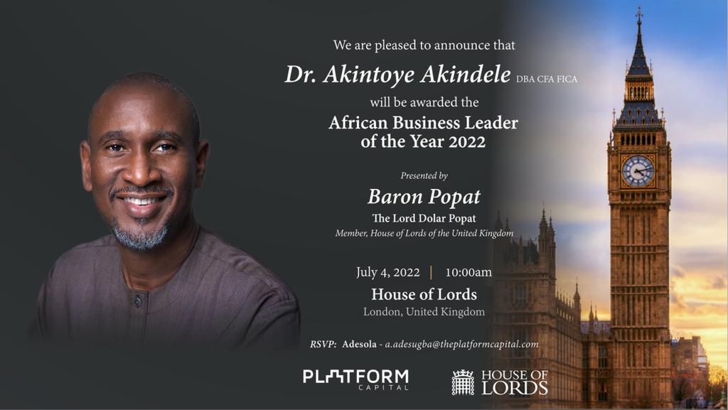 asmahaney12's tweet photo. We are pleased to announce #PlatformCapital Chairman #Dr. Akitonye Akindele - will be #Awarded African Business Leader of the Year 2022 #4thJuly2022 https://t.co/qgjjPJd2E1