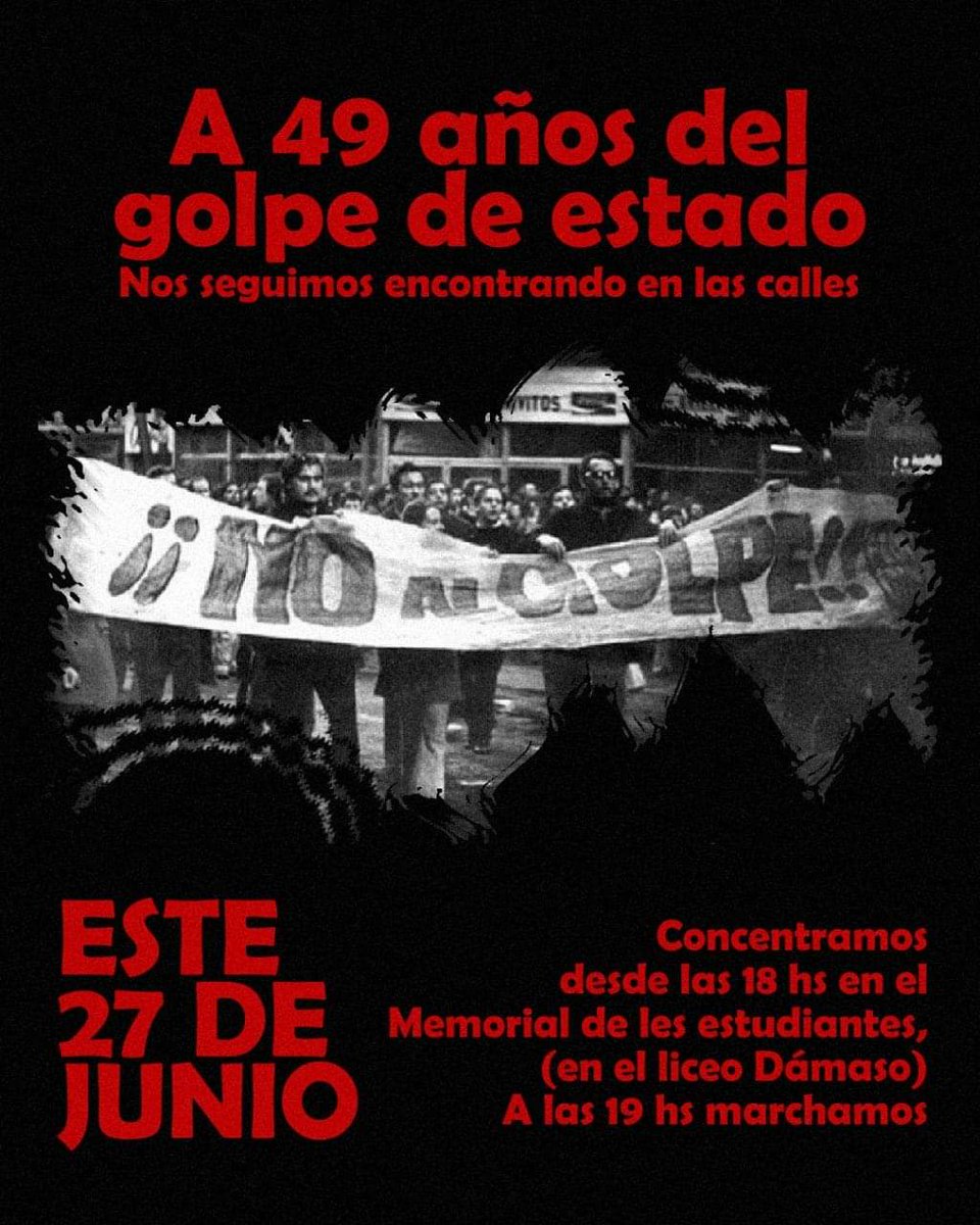 Hoy, a 49 años del Golpe de Estado y la heroica Huelga General, ¡nos movilizamos!