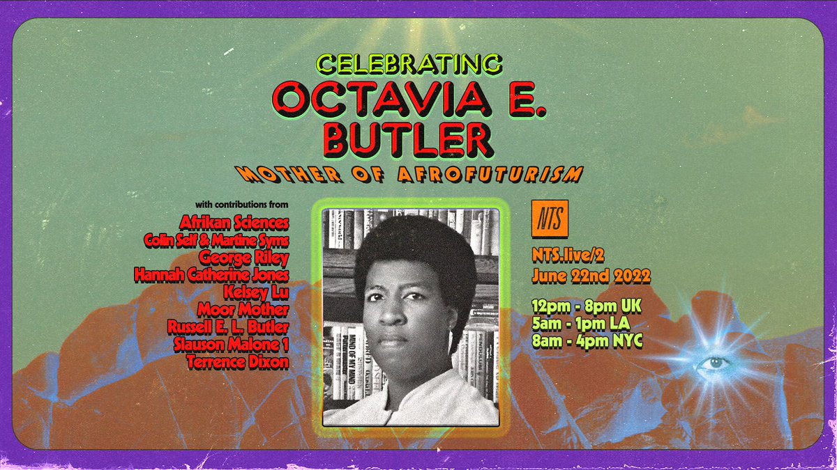 Celebrating the life &amp; work of American science fiction author Octavia E. Butler, <a href="/NTSlive/">NTS Radio</a> broadcast a days dedication inc a recital from <a href="/martinesyms/">martinesyms</a> &amp; <a href="/colinself/">colinself</a>  buff.ly/39V3qSP 🏔️ Colin is running a CAMP course in August. Limited places! ➡️ campfr.com/onsite/xoir