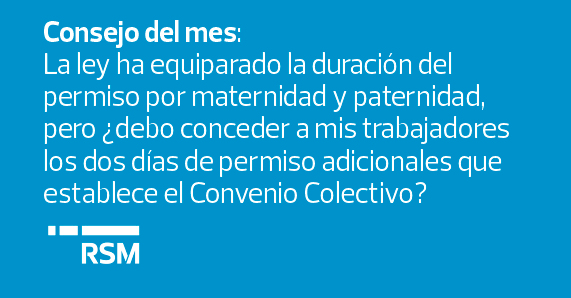 RSM_es's tweet photo. La ley ha equiparado la duración del permiso por maternidad y paternidad, pero ¿debo conceder a mis trabajadores los dos días de permiso adicionales que establece el Convenio Colectivo? Miguel Capel lo expone en el #RSMSpainBlog: https://t.co/bt3UjaN3WT https://t.co/5qVORkA5r9