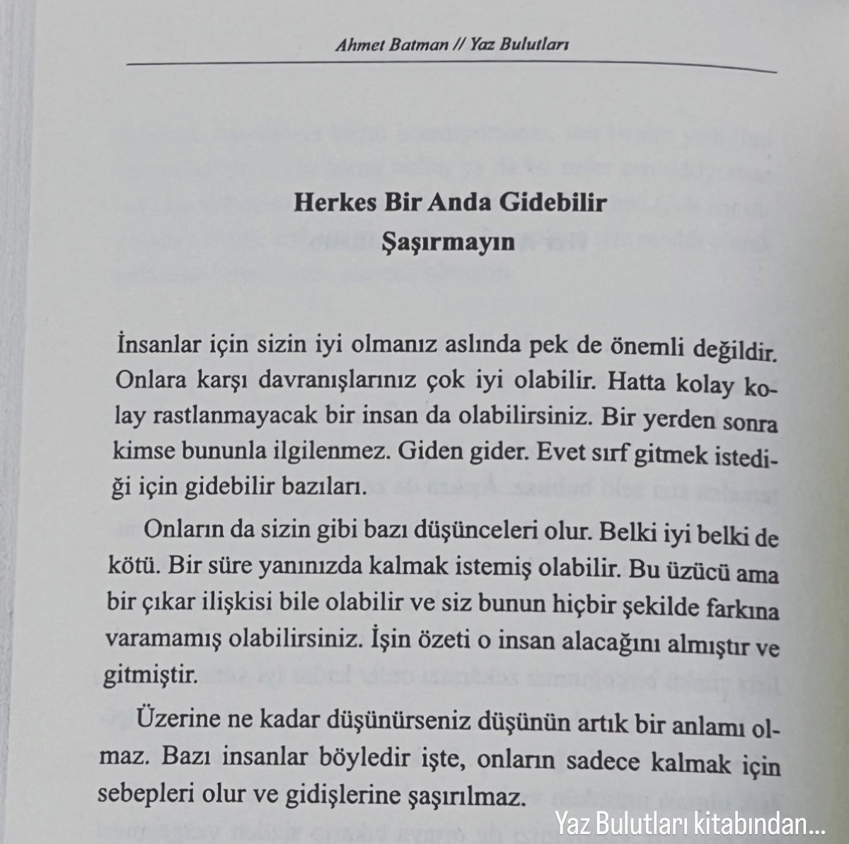 Herkes bir anda gidebilir şaşırmayın.