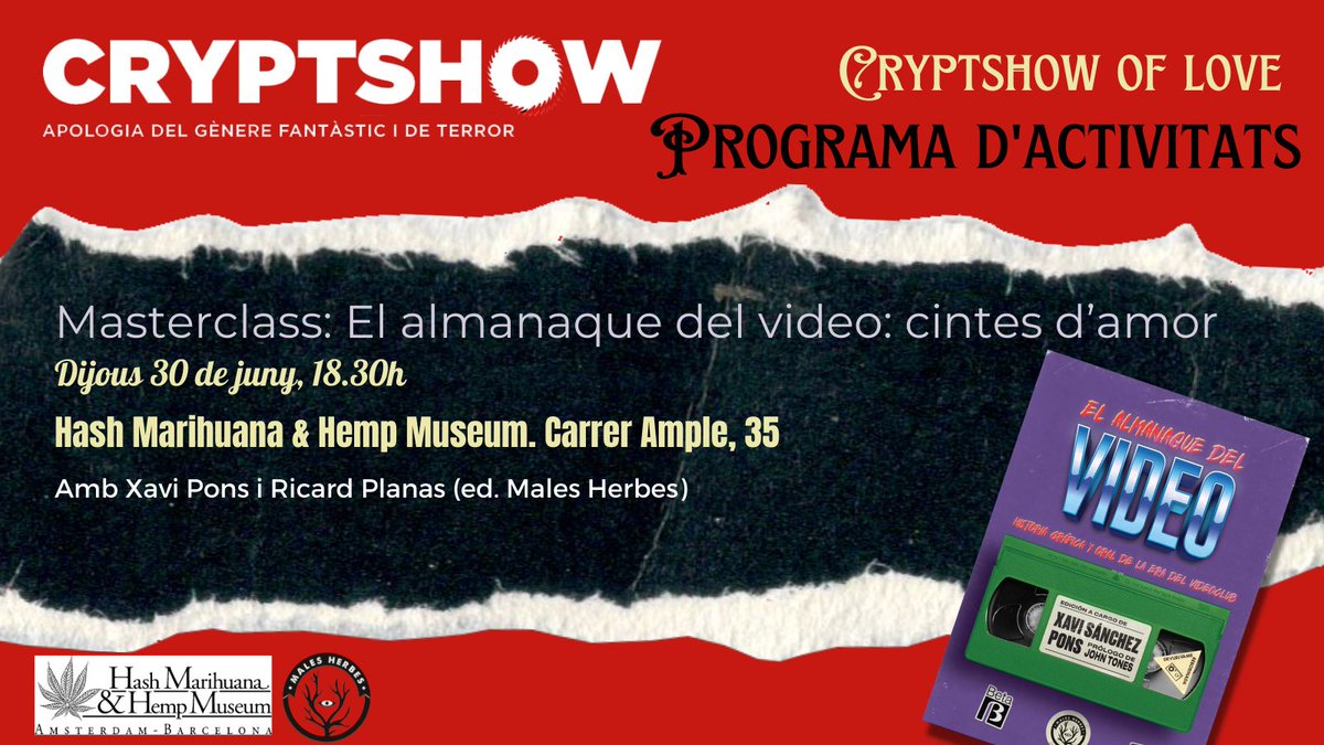 🖤Cryptshow of Love🖤
Arrenquem el festival amb una masterclass de <a href="/XaviSanchez/">Xavi Sánchez Pons</a> i Ricard Planas de <a href="/LesMalesHerbes/">Editorial Males Herbes</a> sobre pel·lícules d'amoar i VHS. No hi falteu, entrada lliure!!!
🗓️Dijous 30 de juny 18h30
📌Al <a href="/HempMuseumBCN/">Hash Marihuana & Hemp Museum Barcelona</a> 

#Horrorfilmfest #filmfest