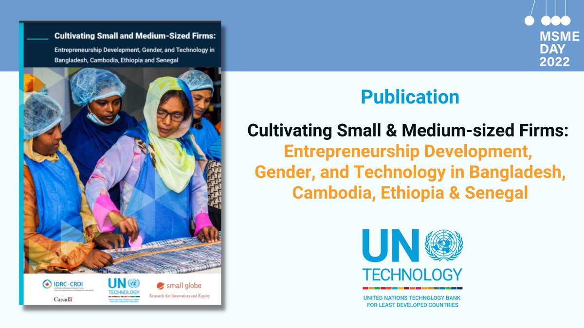 Today is #MSMEDay!
To assist #LDCs' #sustdev, our publication conducted policy reviews & interviews in #Bangladesh, #Cambodia, #Ethiopia & #Senegal on promoting #SMEs for boosting economic growth, job opportunities, ICT advancement & women empowerment🌱
💡un.org/technologybank…