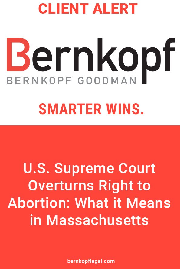 BernkopfLegal's tweet photo. Partner @JasonManekas explains the impact of the overturned Roe v. Wade U.S. Supreme Court decision in Massachusetts in our most recent client alert. #supremecourt #roevwade #Dobbs https://t.co/oz8l281kwx