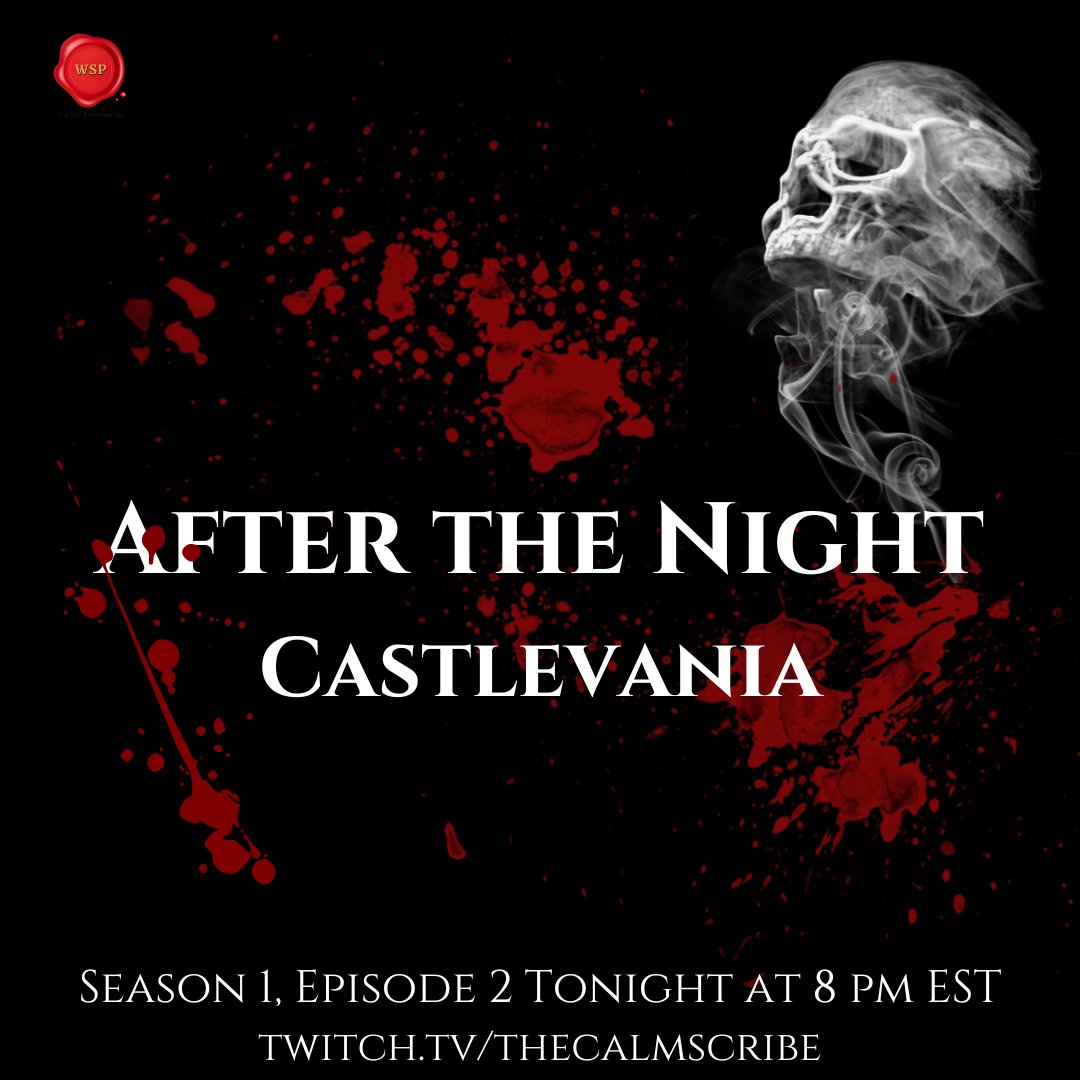 thecalmscribe's tweet photo. Calling all #writers & #Castlevania fans! Join us tonight for Sea 1, Ep 2 of After the Night, where we discuss the storyline & writing of the Netflix series Castlevania. What was your favourite scene in episode 2? #writingcommunity #writerschat #talkshow #writinganalysis #twitch https://t.co/61X3JCi5aJ