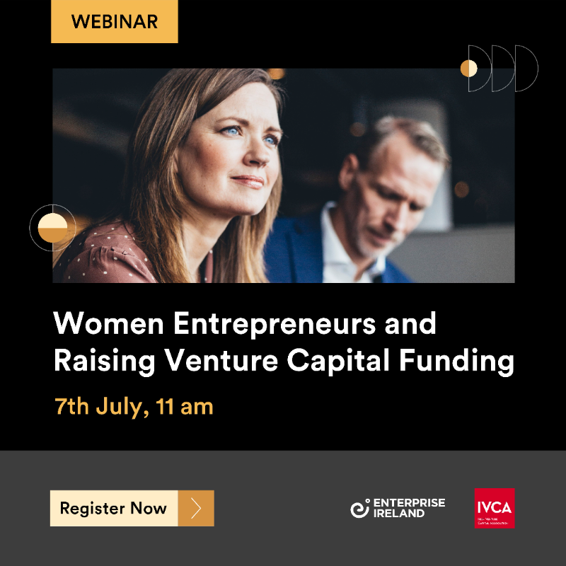 Entirl's tweet photo. Enterprise Ireland and IVCA are running a webinar 'Women Entrepreneurs and Raising Venture Capital Funding' to encourage women founders to seek VC finance