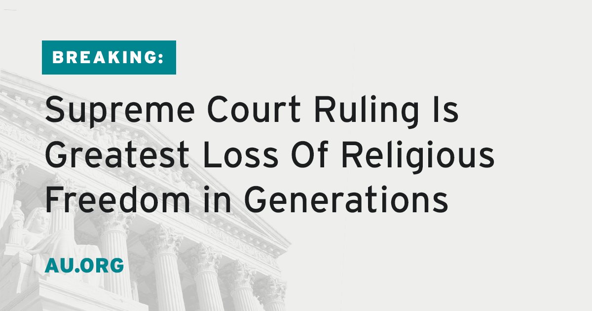 JUST IN: “The ultra-conservative majority of #SCOTUS has redefined the constitutional promise of religious freedom for all as religious privilege for a select few,” says <a href="/rachelklaser/">Rachel Laser</a> of <a href="/americansunited/">Americans United</a>. 

Read our statement here: au.org/the-latest/pre…