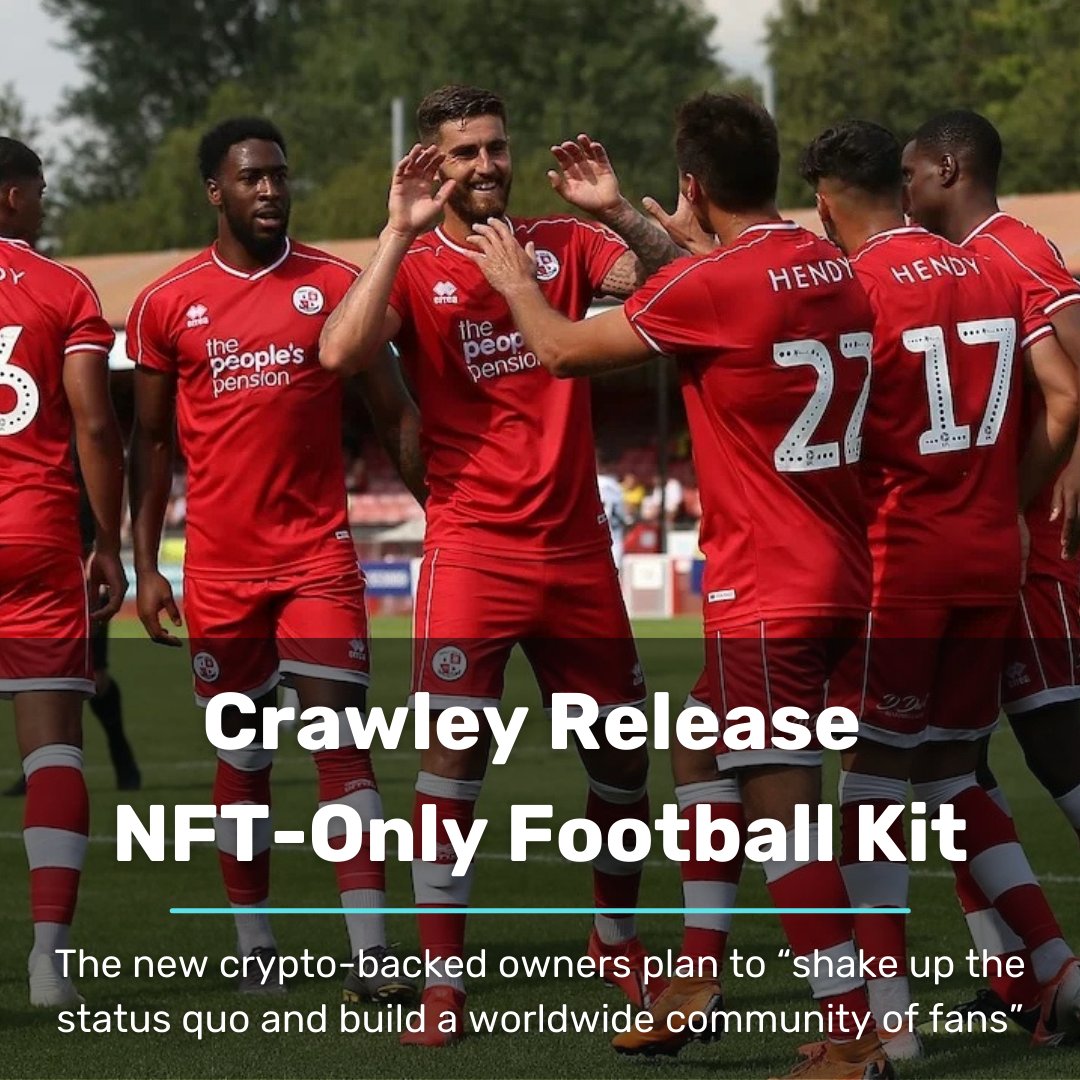 seriouslynft's tweet photo. The NFT-only kit is the club’s third kit this season. Unsurprisingly, this is a divisive move with fans unfamiliar with cryptos unsure what value the latest kit will bring.

#efl #crawleyfootballclub #crawleyfc #crawleytownfc #townteamtogether #wagmi #nft #nfts #nftnews https://t.co/GKtZfUBVDF