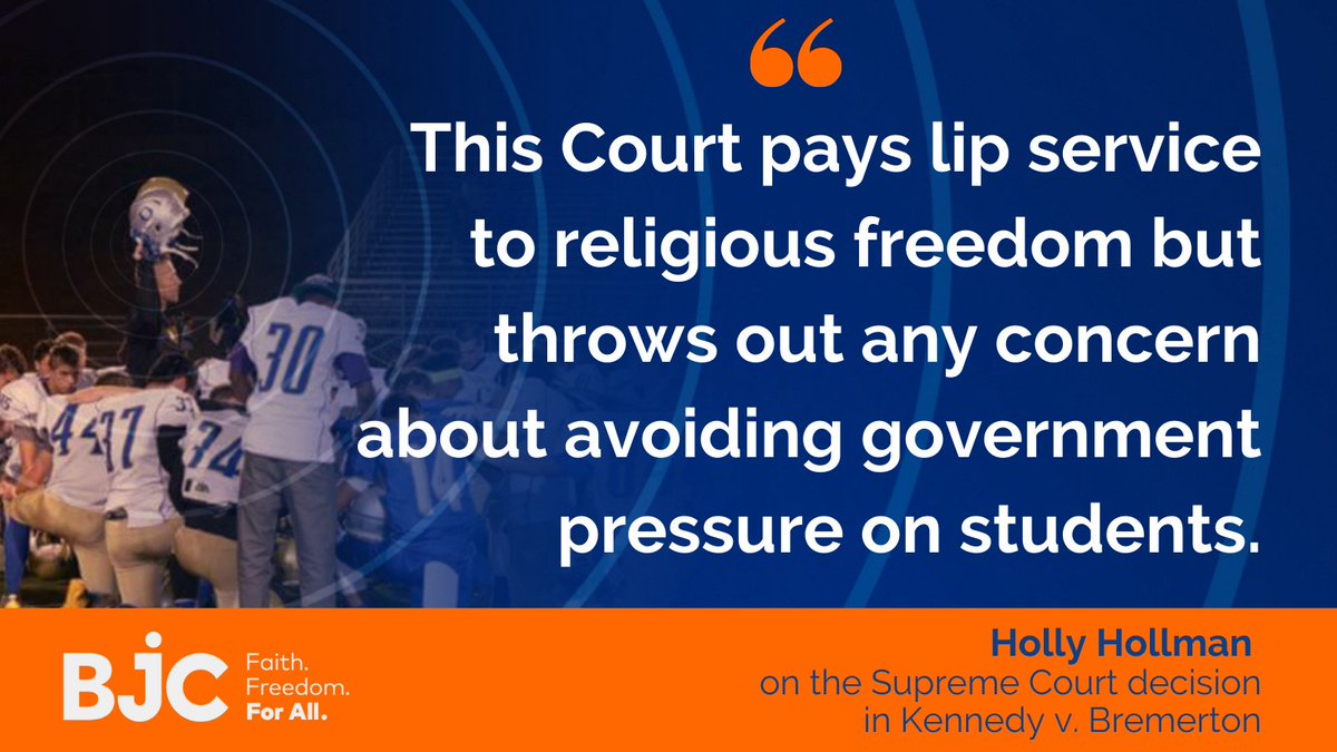 BJContheHill's tweet photo. BJC General Counsel Holly Hollman says today’s #SCOTUS ruling in Kennedy v. Bremerton means students in public schools will be subject to religious pressure. Read her full statement: https://t.co/RA6ekyy4CD
#NoPrayToPlay https://t.co/vxbJ9YM2DU