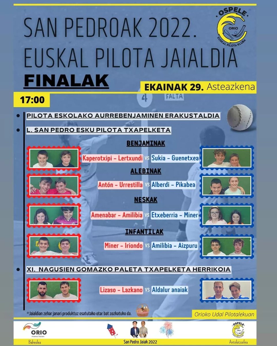 SAN PEDROTAKO EUSKAL PILOTA JAIALDIA 2022.

#orio #oriopilota #euskalpilota #PelotaVasca #eskupilota #sanpedroak2022 

<a href="/OriokoUdala/">Orioko Udala</a> @karkaraeus @ukHitza <a href="/gipuzkoagaur/">GipuzkoaGaur</a> <a href="/NotGip/">Noticias de Gipuzkoa</a> <a href="/diariovasco/">El Diario Vasco</a>