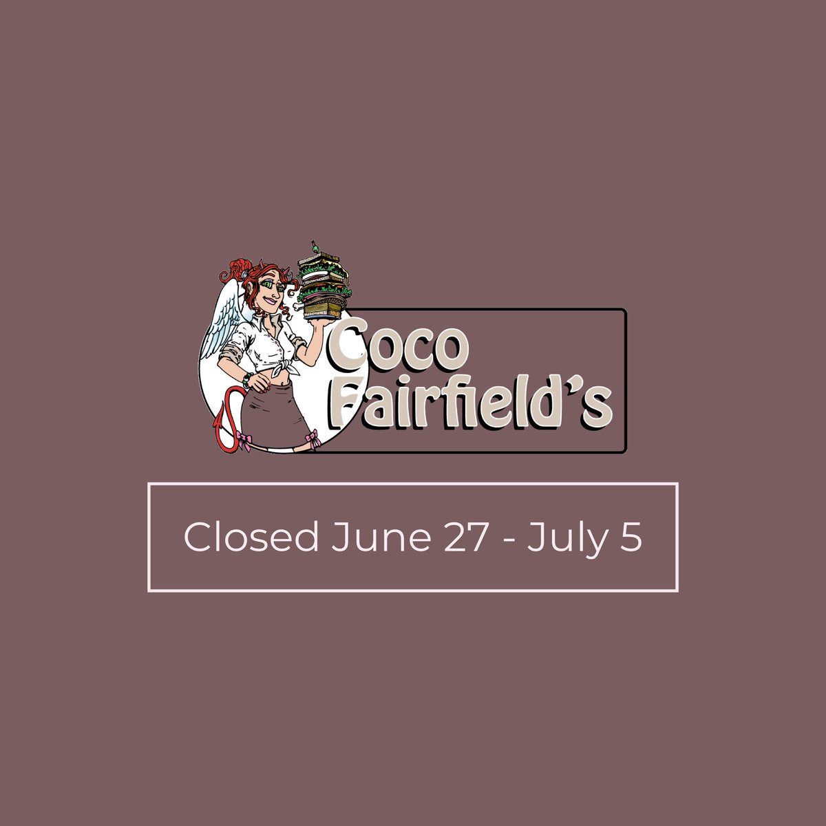 CocoFairfields's tweet image. We will be closed June 27 - July 5. Have a safe and happy Independence Day!