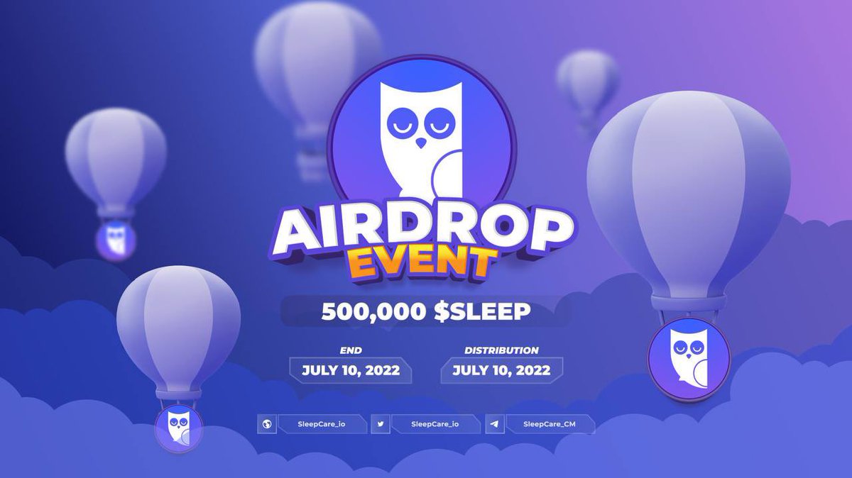 📣📍SLEEP CARE Airdrop is LIVE🔥

👉 Total to earn per Participant: 60 SLEEP (~$3)

👉 Referrals Rewards: 1000 SLEEP (~$50) for the top 50 referrers each

📅 Airdrop end date: July 10, 2022
🏦 Distribution date: July 30, 2022

📚 Tasks: t.me/SleepCare_Ann/9
