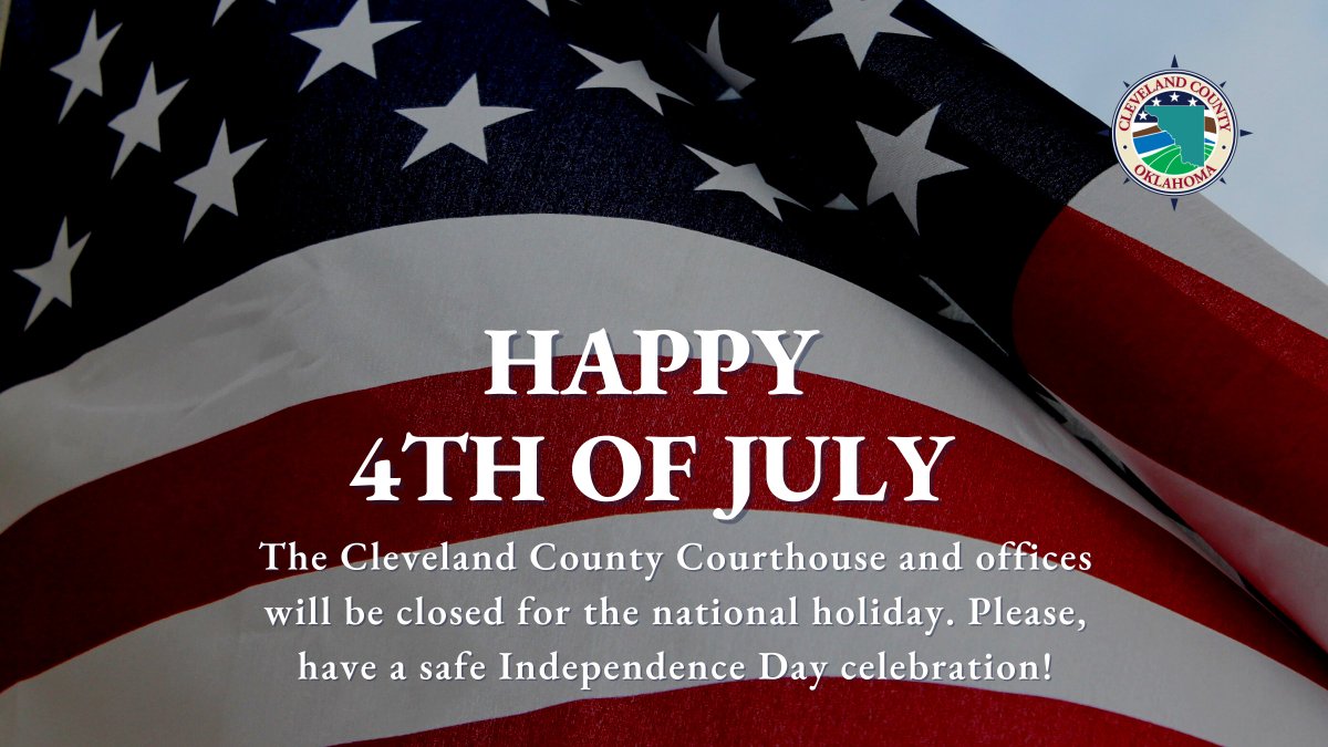 The Cleveland County Courthouse and offices will be closed Monday, July 4 for the national holiday. Please have a safe Independence Day celebration!