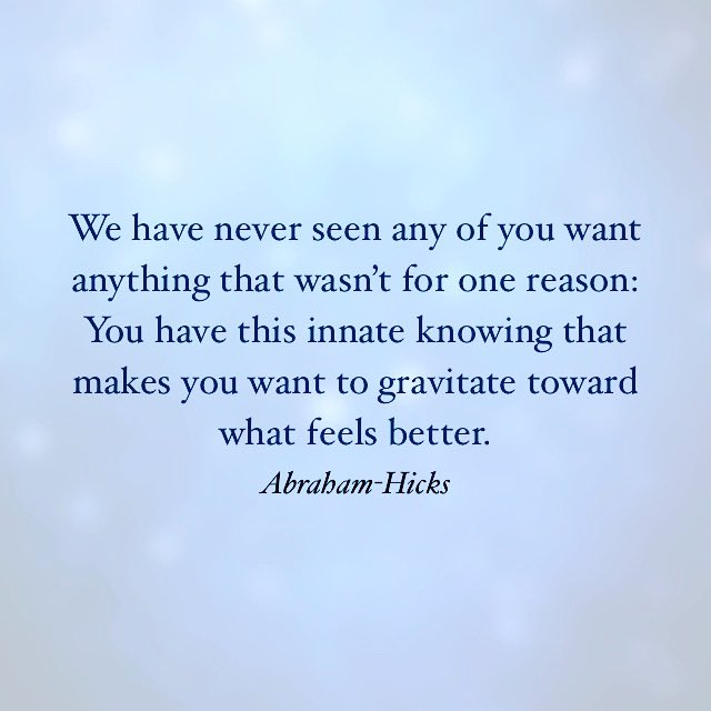 AbrahamHicks's tweet image. We have never seen any of you want anything that wasn’t for one reason: You have this innate knowing that makes you want to gravitate toward what feels better.
~Abraham-Hicks 

#AbrahamHicks