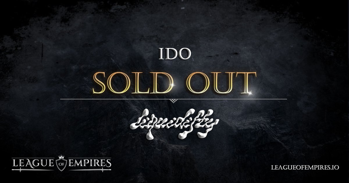 📢 So happy to announce that all 3 rounds of IDO were sold out on Liquidifty Launchpad!

Thank you everyone for participating in the IDO of League of Empires! ⚔️

Stay connected for important updates!

#IDO #IGO #GameFi #NFT #NFTs #NFTGame