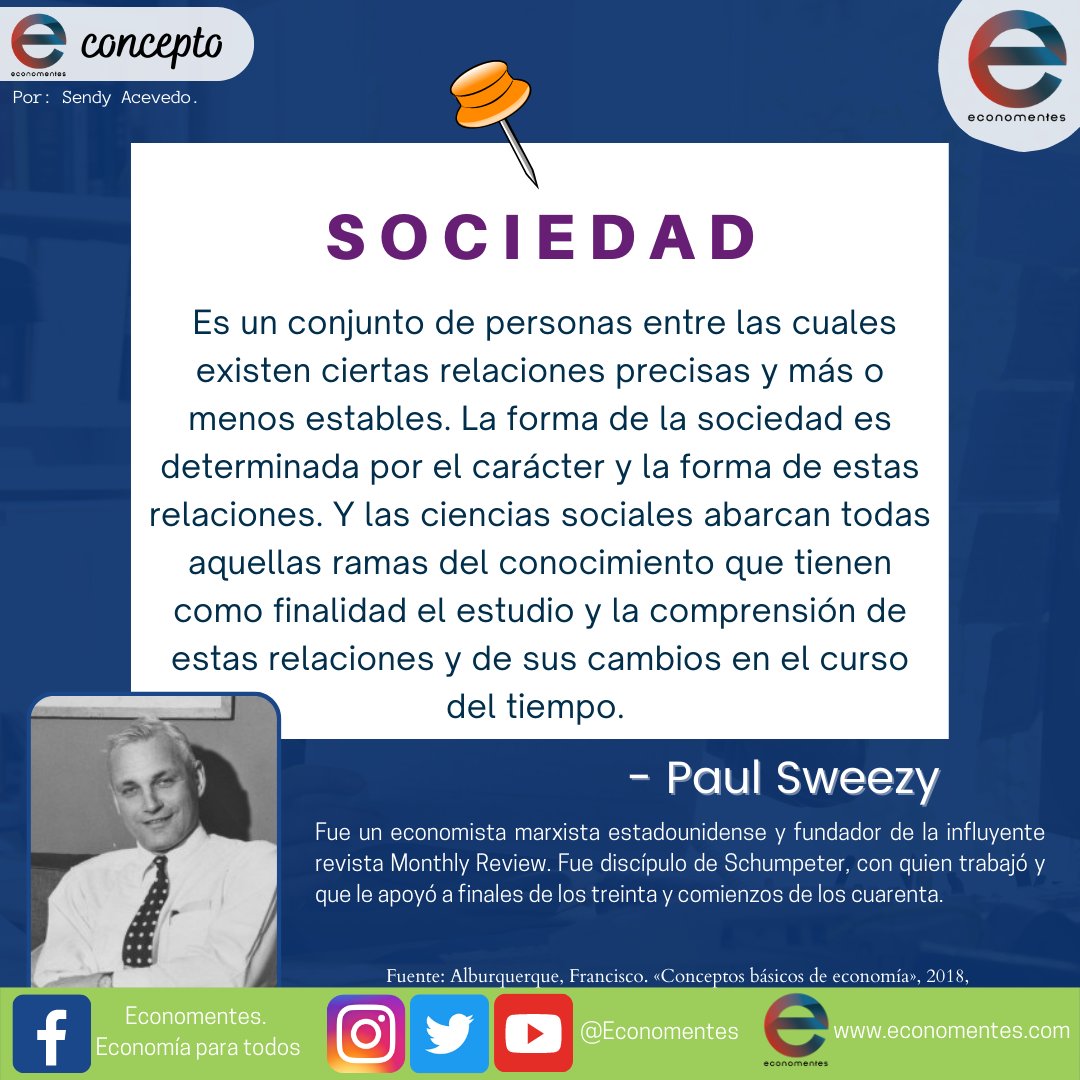 Economentes's tweet photo. Conoce la definición de sociedad de acuerdo con el reconocido economista Paul Sweezy.
#Econcepto #Economentes #Economia #Sweezy #sociedad https://t.co/rf9Sa2LcTm
