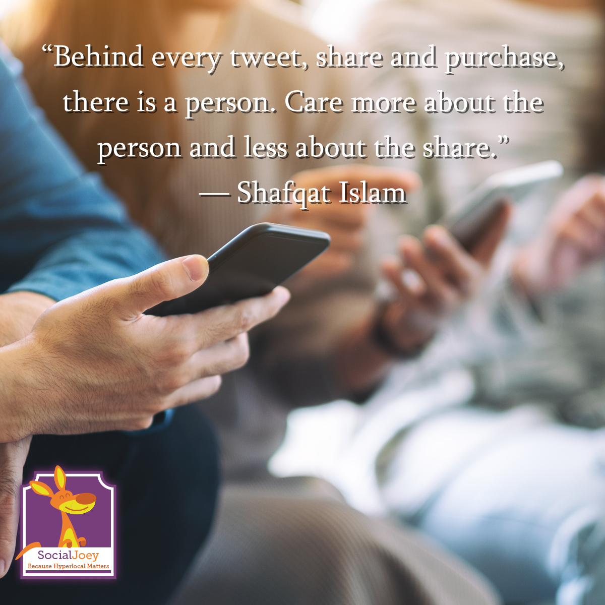 SocialJoey's tweet photo. Care about the people you're #marketing to. https://t.co/idnRsoJUEg