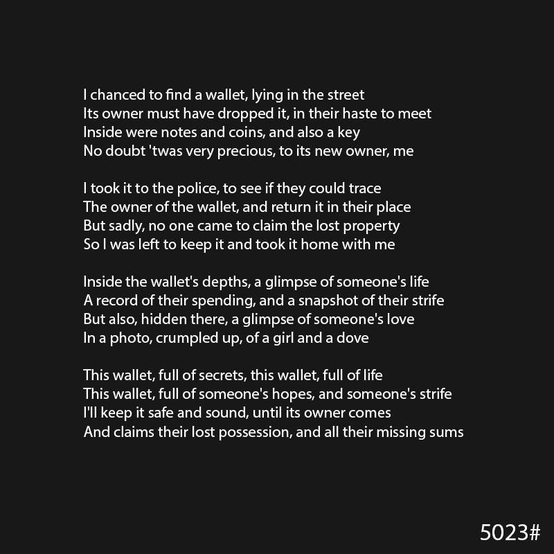 TheWalletNft's tweet photo. Mint n. 5023 struck us with its beauty. We couldn't find any trace of it online, who wrote it knows how to rhyme.
We did check the blockchain, though.
An account that seems to be related to @quasimondo sent 0.1 Tez to TheWallet only 1 block (30s) before the mint.
#TheWalletNft https://t.co/lUYfd2oEec