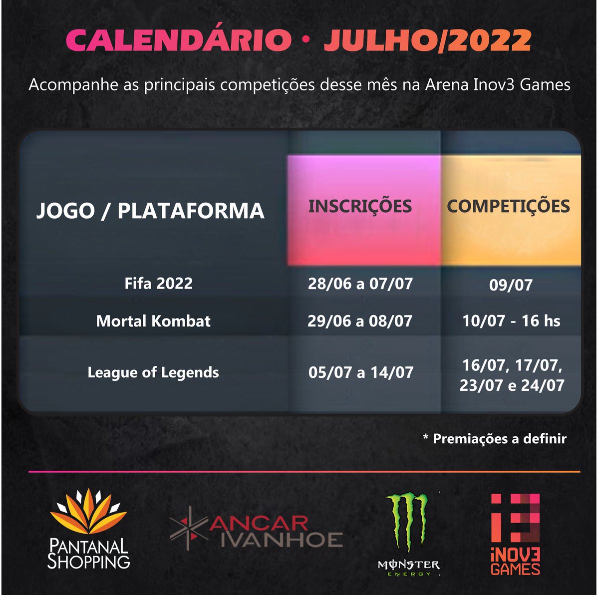 inov3games's tweet photo. Calendário de competições 📆🎮

O calendário de competições de julho irá pegar fogo, você não pode ficar de fora dos grandes torneios da Arena Inov3 Games. 😱⚔️💣⚽🎮

#inov3games #arenainov3 #pantanalshopping #ancar #monsterenergy #LOL #Riot #fifa #ea #MK11 https://t.co/EJZdtxTeI8