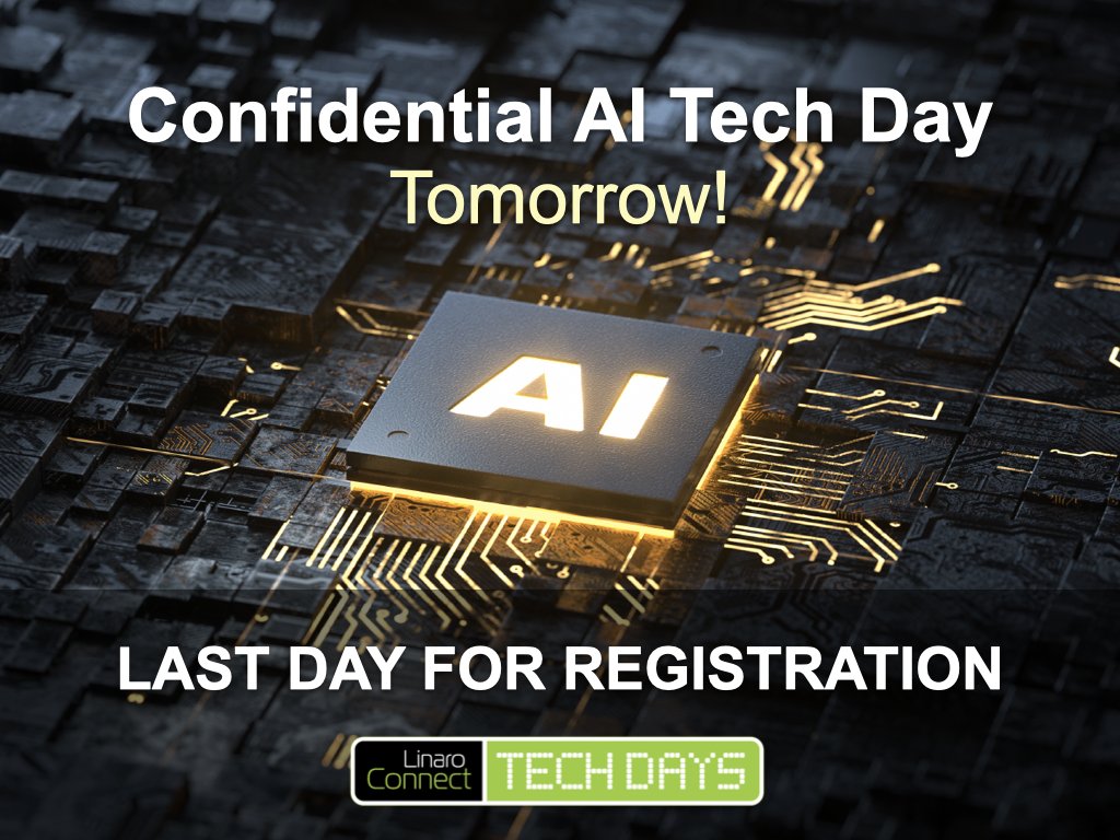 LinaroOrg's tweet image. Last day for registration!
The agenda includes presentations from @Arm, @Stanford University, @mpaicommunity, @arduino, @EdgeImpulse, @ST_World and Linaro.
Make sure to register to attend the event: ow.ly/6Jjy50JrIaW

#ArtificialIntelligence #VirtualTechEvent