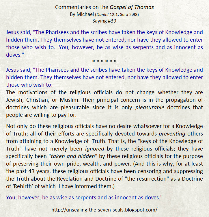 TheUnsealing's tweet photo. Commentaries on the Gospel of Thomas, saying #39

Gospel of Thomas https://t.co/uDeA601KRf
Website https://t.co/Wb7HJKyzej

#GospelOfThomas #NagHammadi #Egypt #Pharisees #Jewish #Christian #Muslim #ReligiousOfficials #DoctrineOfRresurrection #DoctrineOfRebirth #KnowledgeOfTruth https://t.co/4fTmRfhYBV