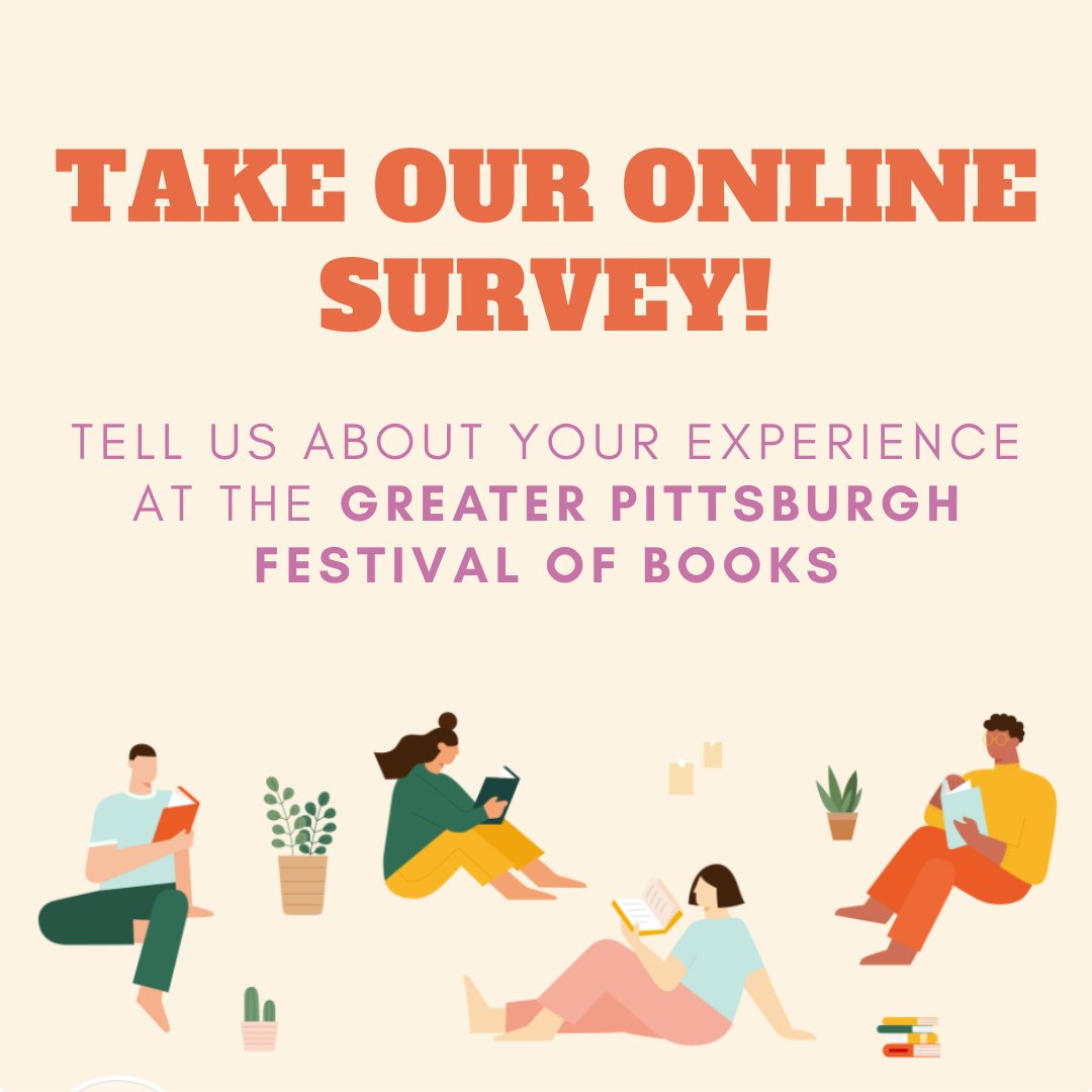 How was your experience at the Greater Pittsburgh Festival of Books? We'd love your feedback! 
Help us make next year's festival even better by taking our brief online survey: forms.gle/MQnWUcDXArEj6T…