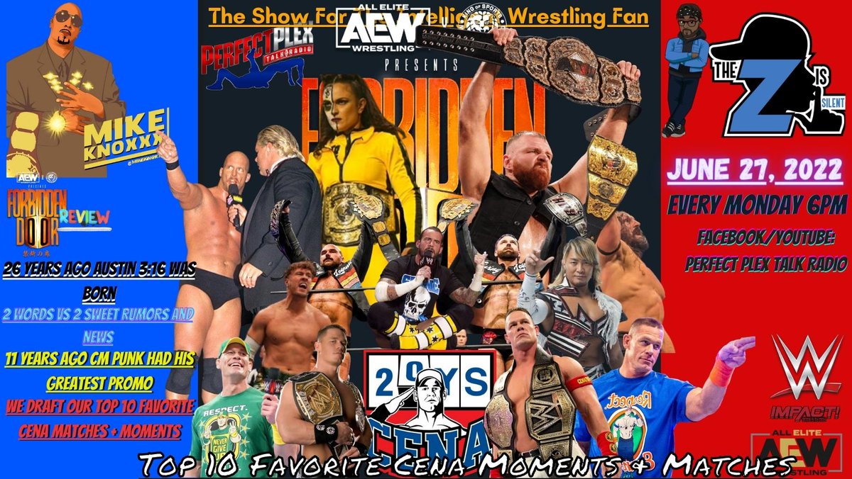 MikeKnoxxx's tweet photo. .@TalkPerfectPlex 6pm est THEE Alpha &amp; Omega's of Wrestling Talk Today's show lineup:
⭕AEW x NJPW Forbidden Door 
⭕Also we Draft OUR FAVORITE Top 10 John Cena Matches and more
⭕26 years ago Austin 3:16 was born
⭕The Week in Wrestling Review 
#AEWForbiddenDoor #WWERaw https://t.co/LseJI1ACjK