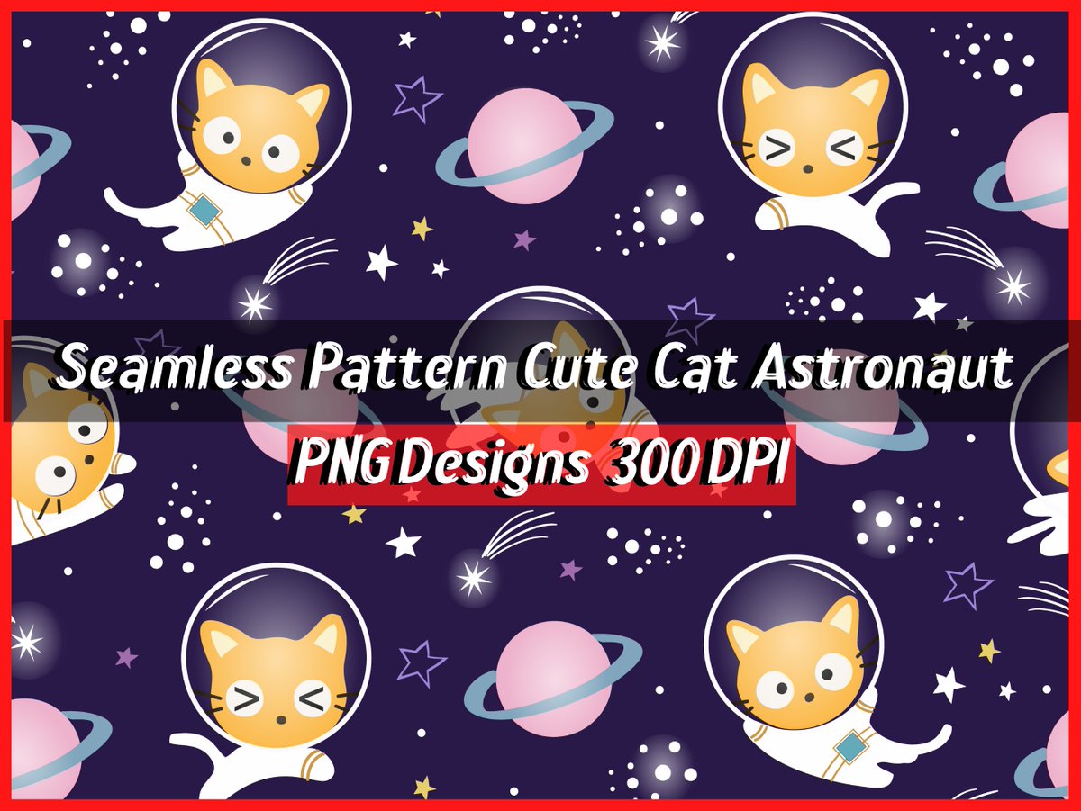 DigitalWorker98's tweet photo. Space Seamless Pattern, Cute Cat Astronaut, SVG, Bundle, Graphic Design, digital download,  animaux esp, png Outer, Kawaii Cats, https://t.co/AF3QwNsPvc via @Etsy @EtsyFR https://t.co/mDNGiB561V
