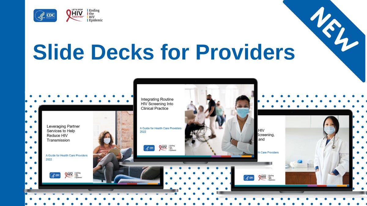 Providers: Download CDC’s new slide decks to access best practices for delivering HIV-related health care and communicating with patients about HIV testing, prevention, and treatment. bit.ly/3licAdZ