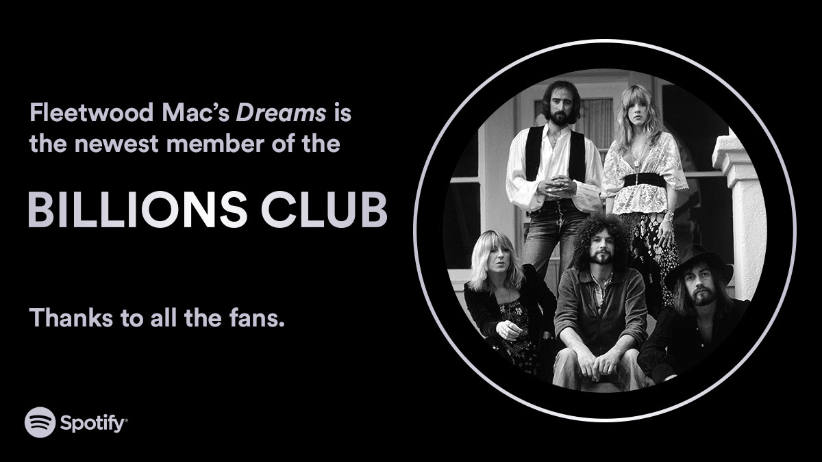 .@fleetwoodmac just joined the #BillionsClub with a classic. Sit back, relax and sing along to #Dreams 💫