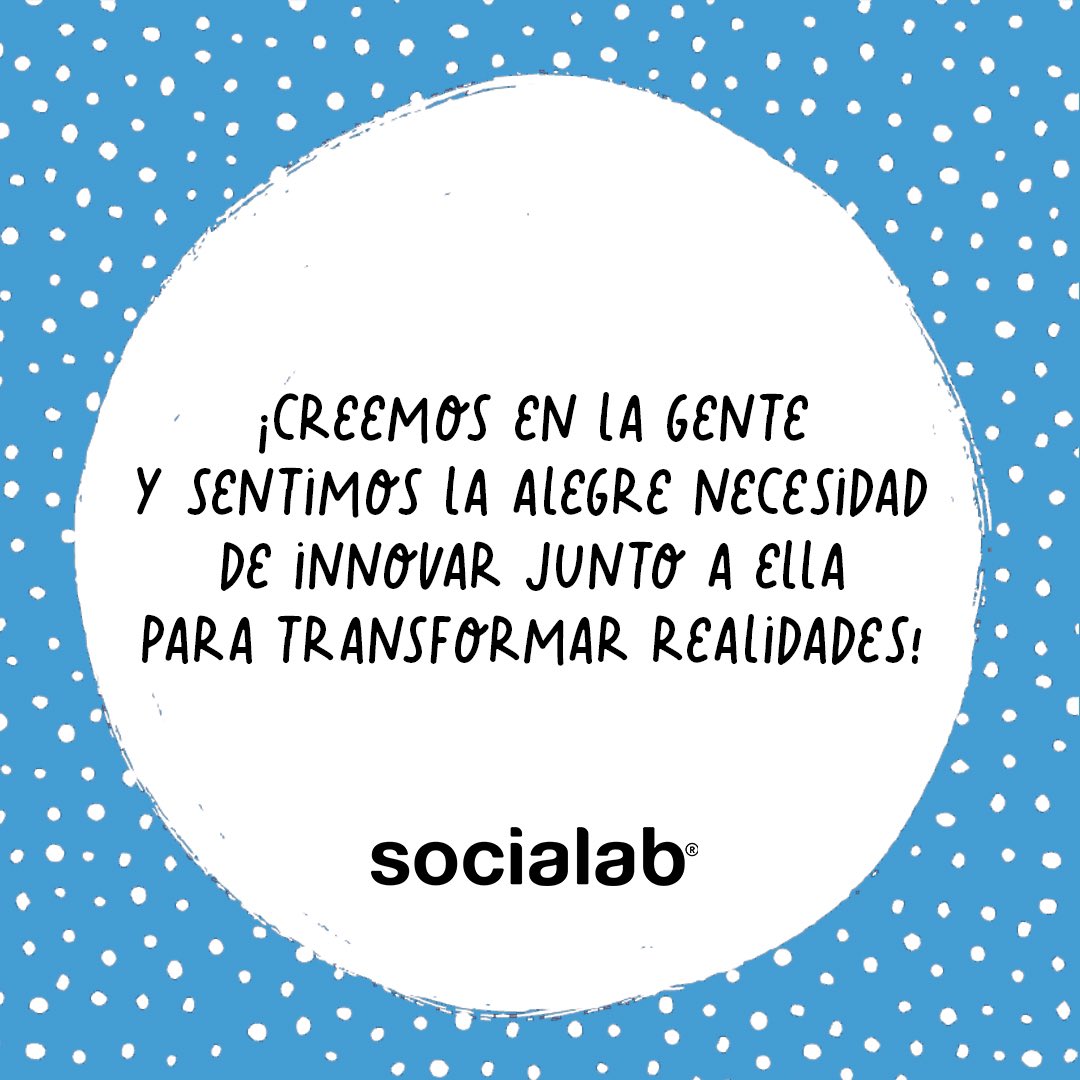 ¡Creemos que transformar realidades es posible! Feliz lunes 💙 #Socialab