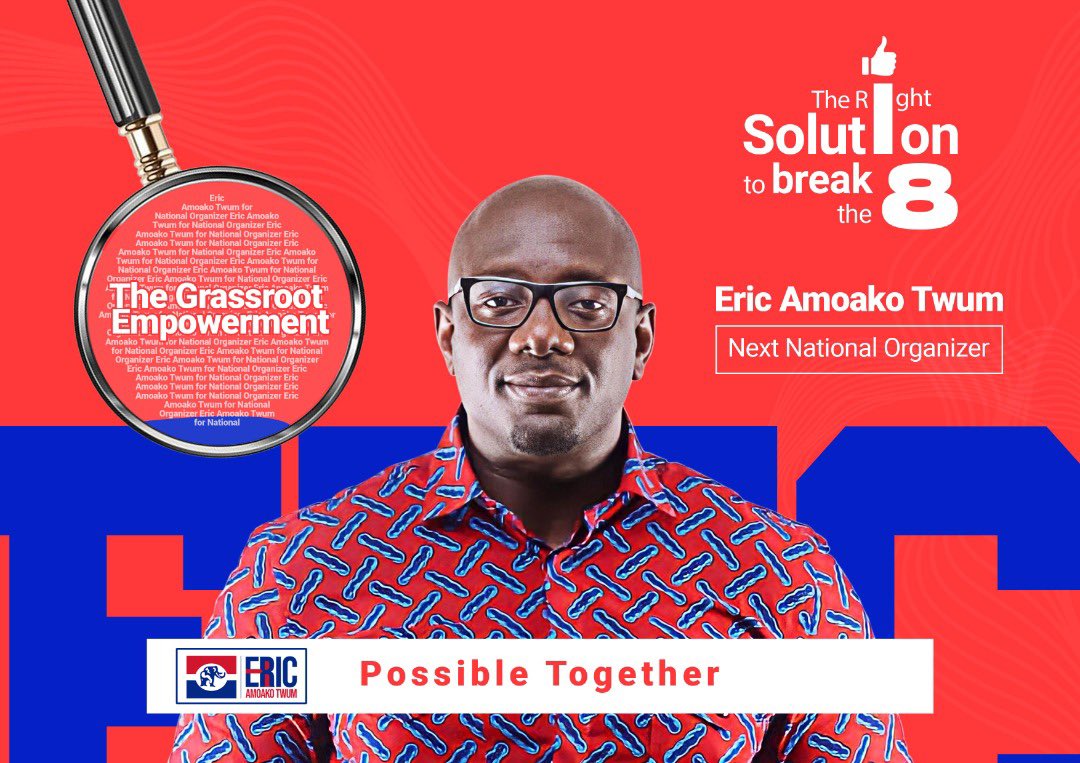 Official Release !!!!

The next National Organizer, ERIC AMOAKO TWUM is *number 4* on the ballot. 
Indeed, he is the National Organizer to give us *4more* years in power.

#PossibleTogether 
#GrassrootsEmpowerment