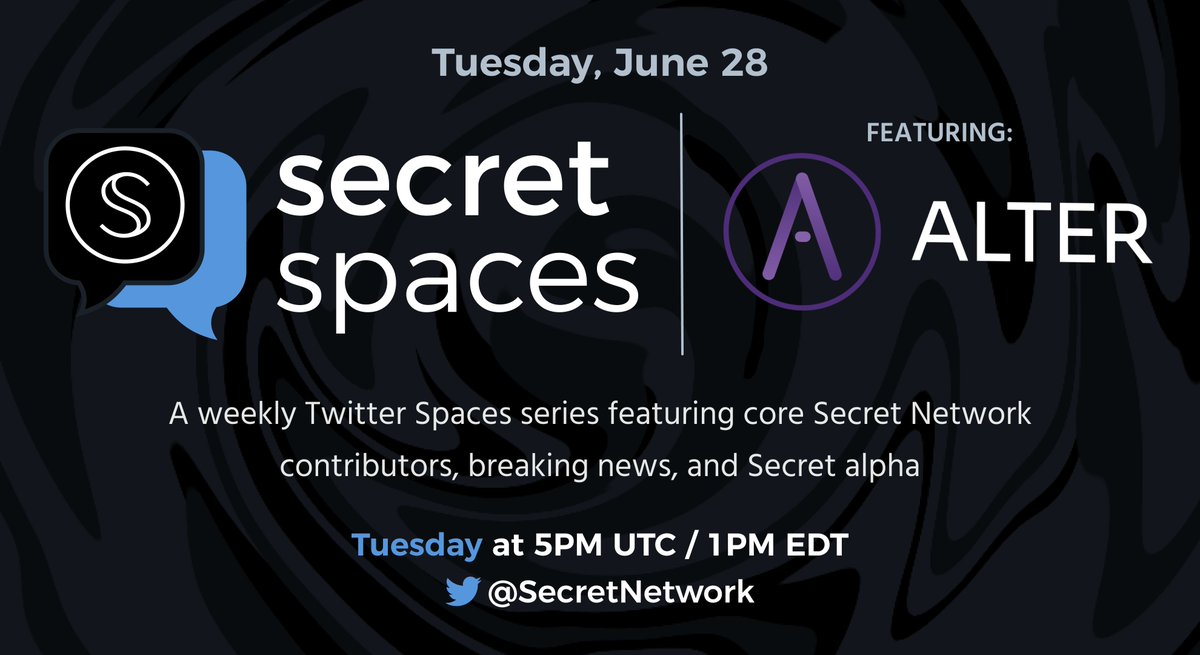 SecretNetwork's tweet photo. Join us for Secret Spaces tomorrow, June 28th, at 5pm UTC / 1pm ET!
The @AlterDapp team will be presenting an exciting new feature called “Stake to Access”, which will unlock access to ALTER for all $SCRT stakers!
RSVP: https://t.co/0cSbGLkVDz
#SCRTSpaces https://t.co/fpgcf6uQWz