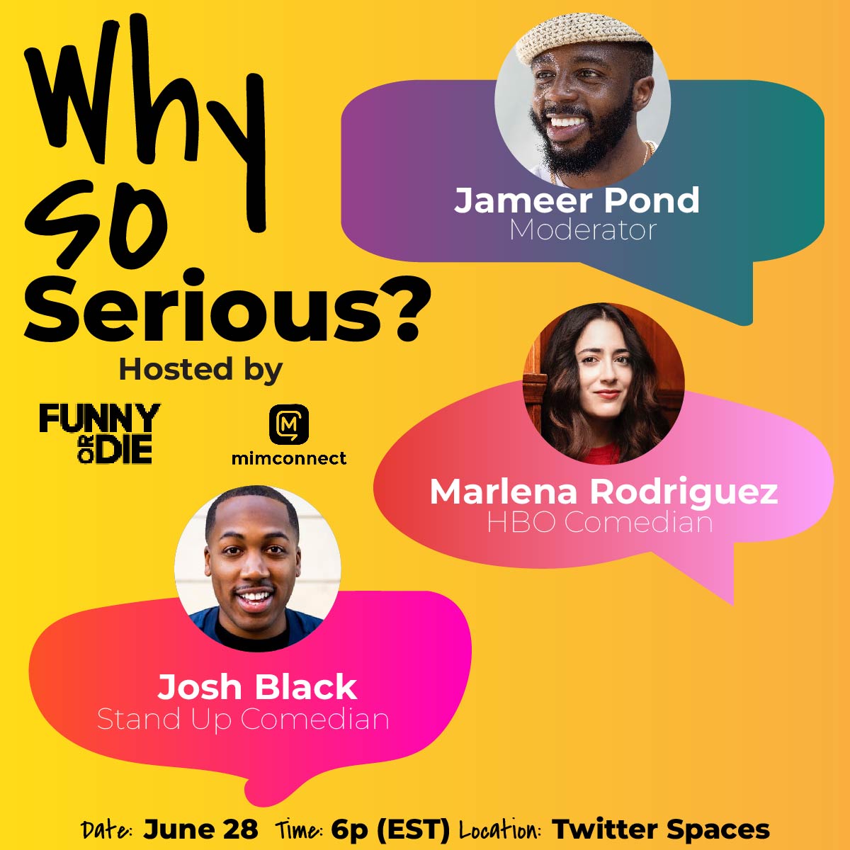 Mimconnect's tweet photo. Join us TOMORROW June 28th at 6PM for a Twitter Space: https://t.co/TZlvZiMUjC with our Friends at @funnyordie. Learn how to hone in your voice. This conversation will have your comedic favorites: @jameerpond Josh Black and HBO Comedian @MarlenaRodrigz! 😉 https://t.co/UKyNWPB68M