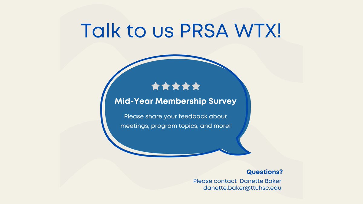 PRSA West Texas Chapter members ... you should have the survey via email. Please contact Danette Baker (danette.baker@ttuhsc.edu) if you did not receive it.